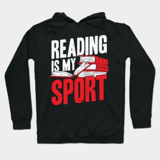 Reading Is My Sport Hoodie